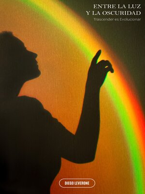 cover image of ENTRE LA LUZ Y LA OSCURIDAD...